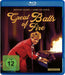 Great Balls of Fire!