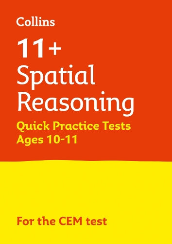 11+ Spatial Reasoning Quick Practice Tests Age 10-11 (Year 6)