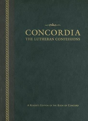Concordia: The Lutheran Confessions-A Reader's Edition of the Book of Concord - 2nd Edition