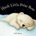 Hush Little Polar Bear