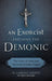 An Exorcist Explains the Demonic