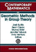 Geometric Methods in Group Theory