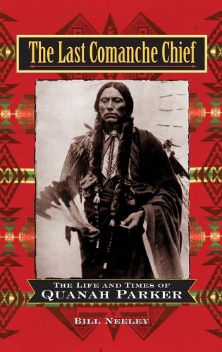 The Last Comanche Chief