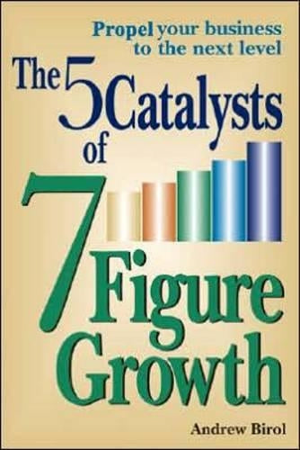 The 5 Catalysts of 7-Figure Growth