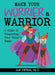 Make Your Worrier a Warrior