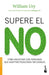 Supere el no (Spanish Edition