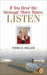 If You Hear the Message Three Times, Listen