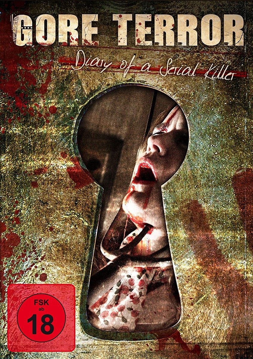 Gore Terror - Diary Of A Serial Killer