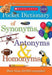 Scholastic Pocket Dictionary of Synonyms, Antonyms and Homonyms