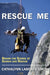 Rescue Me