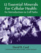 12 Essential Minerals for Cellular Health