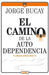 El Camino de la Autodependencia