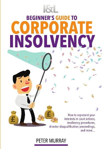 Debtor Beginner’s Guide to Corporate Insolvency