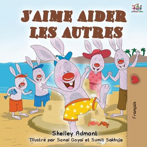 J'aime aider les autres: I Love to Help - French Edition (French Bedtime Collection