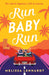 Run Baby Run