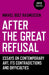 After the Great Refusal