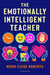 The Emotionally Intelligent Teacher