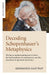 Decoding Schopenhauer’s Metaphysics