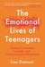 The Emotional Lives of Teenagers