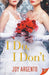 I Do, I Don't