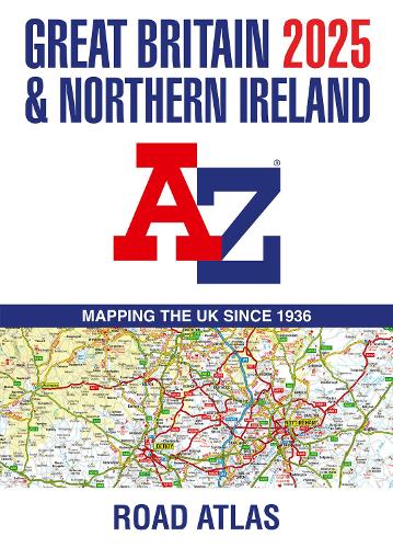 Great Britain & Northern Ireland A-Z Road Atlas 2025 (A3 Paperback