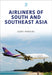 Airliners of South and Southeast Asia (Modern Commercial Aircraft Series