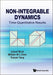 Non-integrable Dynamics: Time-quantitative Results