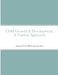 Child Growth & Development- Topical Approach