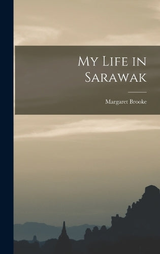 My Life in Sarawak