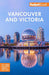 Fodor's Vancouver & Victoria: with Whistler, Vancouver Island & the Okanagan Valley (Full-color Travel Guide