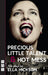 Precious Little Talent & Hot Mess