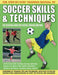 Step by Step Training Manual of Soccer Skills and Techniques
