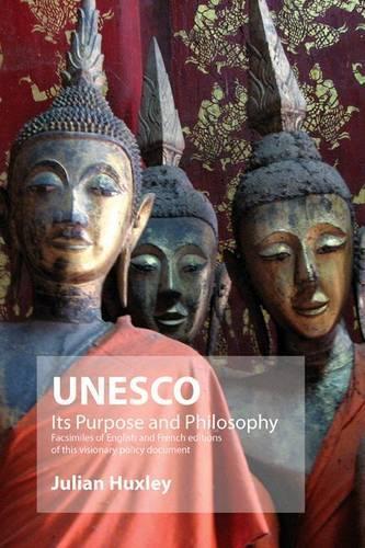 UNESCO: Its Purpose and Philosophy