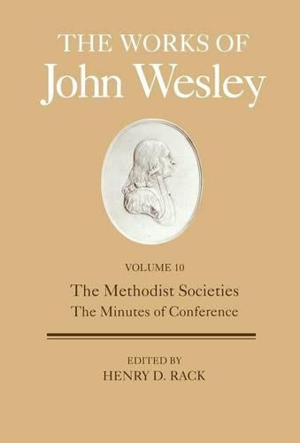 Methodist Societies, the Minutes of Conference