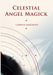 Celestial Angel Magick