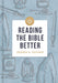 Short Guide to Reading the Bible Better, A