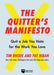 The Quitter's Manifesto