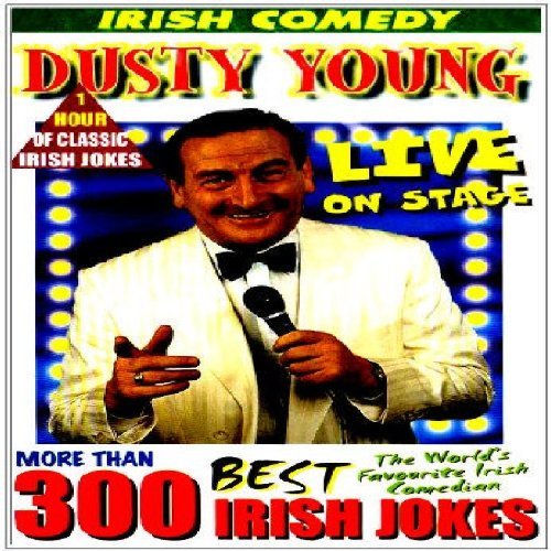 Dusty Young Live on Stage - 300 Best Irish Jokes
