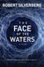 The Face of the Waters