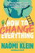 How to Change Everything