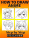 How to Draw Anime for Beginners Step by Step