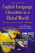 English Language Education in a Global World