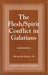 The Flesh/Spirit Conflict in Galatians