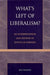 What's Left of Liberalism?