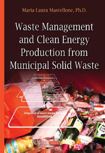 Waste Management & Clean Energy: Production from Municipal Solid Waste (Waste and Waste Management