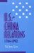 U.S.--China Relations, 1784-1992