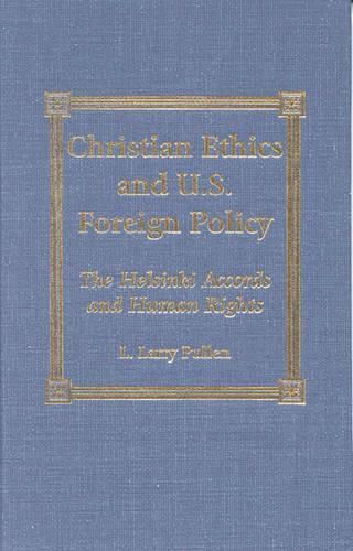 Christian Ethics and U.S. Foreign Policy