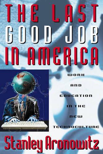 The Last Good Job in America