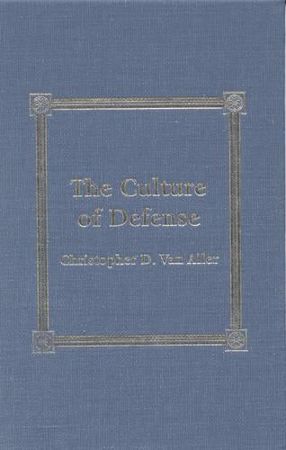 The Culture of Defense
