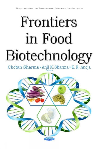 Frontiers in Food Biotechnology (Biotechnology in Agriculture, Industry and Medicine